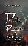 E-Book (epub) Dark Realms Series Anthology: Horror Paranormal Romance (Books 1 - 3) von Art Saborio