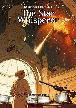 E-Book (epub) The Star Whisperer (Terror Europae, #3) von Robert Cave Harriston