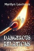 E-Book (epub) Dangerous Relations von Marilyn Levinson