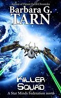 E-Book (epub) Killer Squad (Star Minds Federation) von Barbara G. Tarn