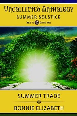 E-Book (epub) Summer Trade (Uncollected Anthology:Summer Solstice Book 34) von Bonnie Elizabeth