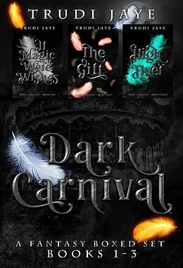 E-Book (epub) The Dark Carnival Boxed Set: Books 1-3 von Trudi Jaye