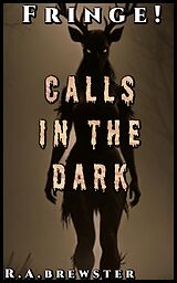 eBook (epub) Calls In The Dark (Fringe!) de R. A. Brewster