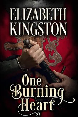 E-Book (epub) One Burning Heart (Welsh Blades, #4) von Elizabeth Kingston