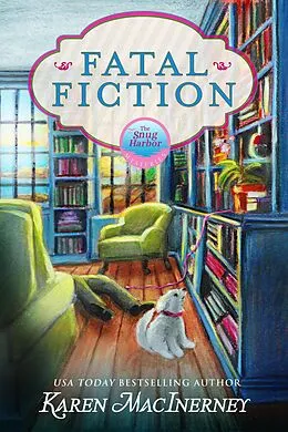 E-Book (epub) Fatal Fiction (Snug Harbor Mysteries, #4) von Karen Macinerney