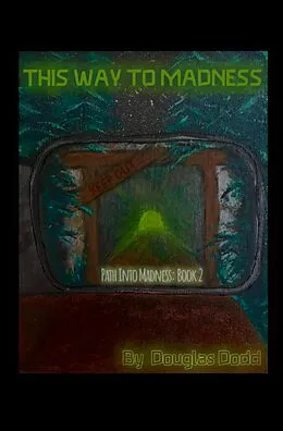 E-Book (epub) This Way To Madness von Douglas Dodd
