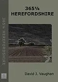 E-Book (epub) 3651/4 Herefordshire (365ANDAQUARTER GUIDES) von David J. Vaughan