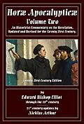 E-Book (epub) Horae Apocalypticae Volume 2 von E. B. Elliot, Nicklas Arthur