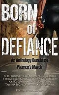 E-Book (epub) Born of Defiance von K. B. Thorne, EA Robins, C. J. Lersch