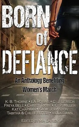 E-Book (epub) Born of Defiance von K. B. Thorne, EA Robins, C. J. Lersch