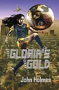 E-Book (epub) Gloria's Gold von John Holmes