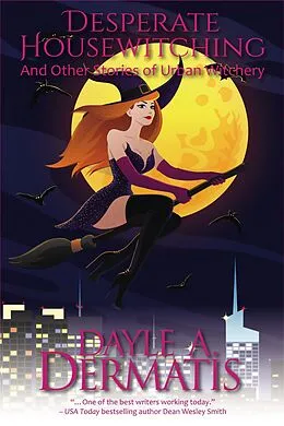 E-Book (epub) Desperate Housewitching von Dayle A. Dermatis