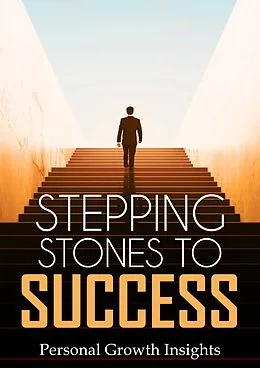 E-Book (epub) Stepping Stones to Success von Tiago Silva