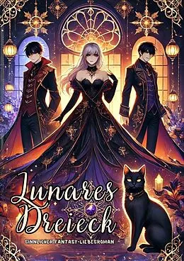 E-Book (epub) Lunares Dreieck: Sinnlicher Fantasy-Liebesroman von Jasmin Meier