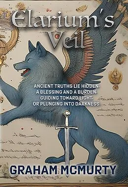 E-Book (epub) Elarium's Veil (The Lythrocan Chronicles, #1) von Graham McMurtry