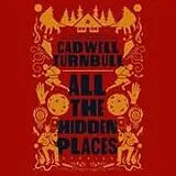 Digital All the Hidden Places von Cadwell Turnbull