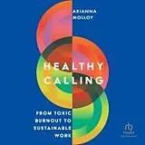 Digital Healthy Calling von Arianna Molloy