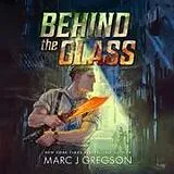 Digital Behind the Glass von Marc J Gregson