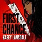 Digital First Chance von Kasey Lansdale