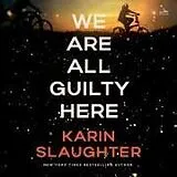 Digital We Are All Guilty Here von Karin Slaughter