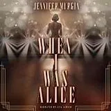 Digital When I Was Alice von Jennifer Murgia