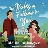 Digital The Rules of Falling for You von Mollie Rushmeyer