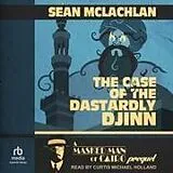 Digital The Case of the Dastardly Djinn von Sean Mclachlan
