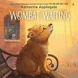 Digital Wombat Waiting von Katherine Applegate