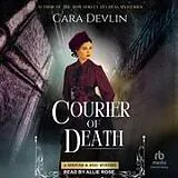 Digital Courier of Death von Cara Devlin