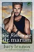 E-Book (epub) Die Rettung des Dr. Marian von Lucy Lennox