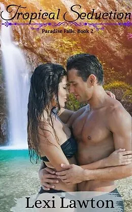 E-Book (epub) Tropical Seduction von Lexi Lawton
