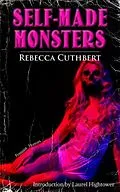 E-Book (epub) Self-Made Monsters von Rebecca Cuthbert