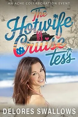 E-Book (epub) Hotwife Cruise: Tess von Delores Swallows