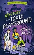 E-Book (epub) The Mystery of the Toxic Playground von Willow Night