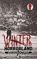 E-Book (epub) Winter Horrorland von Cassandra Daucus, Kathleen Palm, Morgan Chalfant