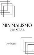 Kartonierter Einband Minimalismo Mental von Chloe Martin