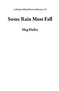 E-Book (epub) Some Rain Must Fall von Meg Dailey