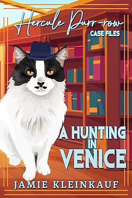 E-Book (epub) A Hunting in Venice von Jamie Kleinkauf