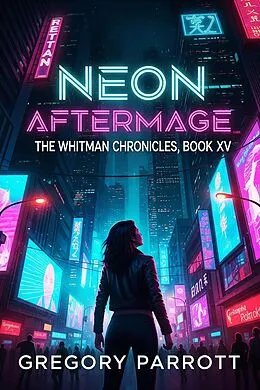 E-Book (epub) Neon Aftermage von Gregory Parrott
