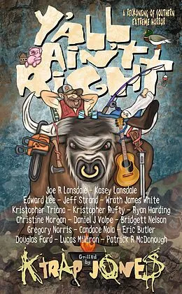 E-Book (epub) Y'All Ain't Right von K. Trap Jones, Christine Morgan, Daniel J. Volpe