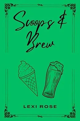 E-Book (epub) Scoops &amp; Brew von Lexi Rose