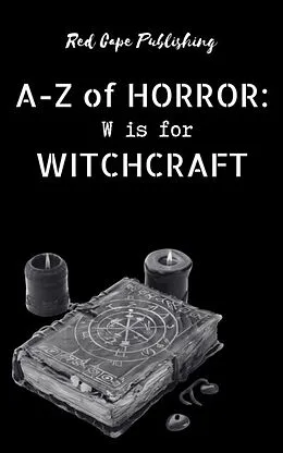 E-Book (epub) W is for Witchcraft von Bob Johnston, Carlton Herzog, C.R.S. Ford