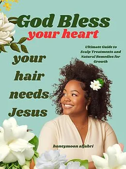 E-Book (epub) God Bless your hair von Honeymoon Aljabri