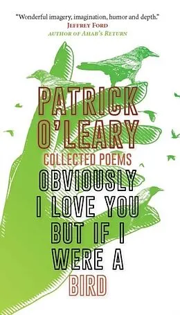 E-Book (epub) Obviously I Love You But If I Were a Bird von Patrick O'Leary