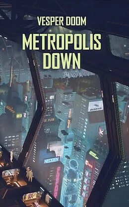 E-Book (epub) Metropolis Down von Vesper Doom