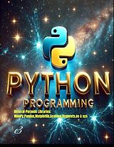 E-Book (epub) Python Programming: General-Purpose Libraries; NumPy,Pandas,Matplotlib,Seaborn,Requests,os & sys von e3
