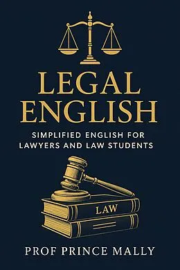 E-Book (epub) Legal English: Simplified English for Lawyers and Law Students von Prince Mally