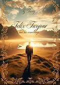 E-Book (epub) Felix Twojour and His Wanderings von Tsvety