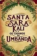 Kartonierter Einband Santa Sara Kali e os Ciganos de Umbanda von Élida Alexandre