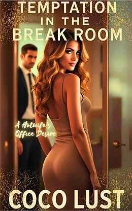 E-Book (epub) Temptation in the Break Room von Coco Lust